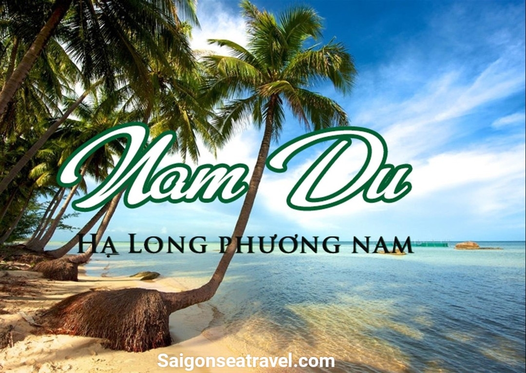 TP. HỒ CHÍ MINH - QUẦN ĐẢO NAM DU KIÊN GIANG